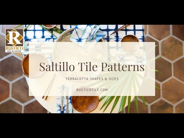 Saltillo Tile Patterns | Shapes & Sizes of Mexican Tile Flooring | Terracotta Tile Choices