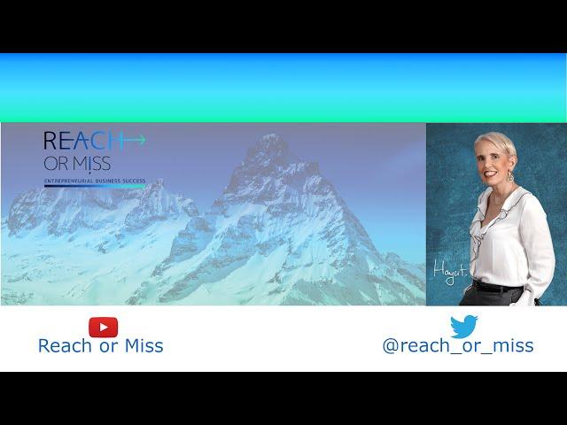 Reach Or Miss - The Customer Focused Entrepreneur Live Stream