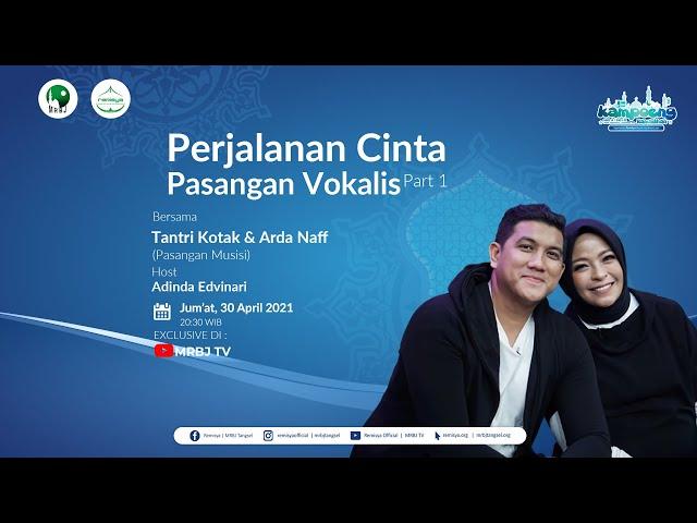 PERJALANAN CINTA PASANGAN VOKALIS TANTRI KOTAK & ARDA NAFF PART 1