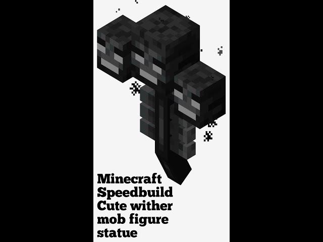 Minecraft Speedbuild Cute Wither Mob Figure statue#shorts #minecraft #wither