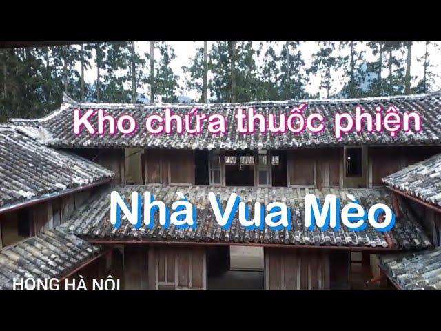 Review Dinh Nhà Vương ( Vua Mèo ) - Hà Giang