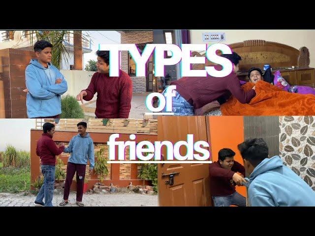 Types of friends ||aditya kaushal||