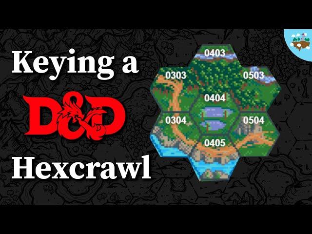 Let's Key a Hex | DnD Hexcrawl Campaign