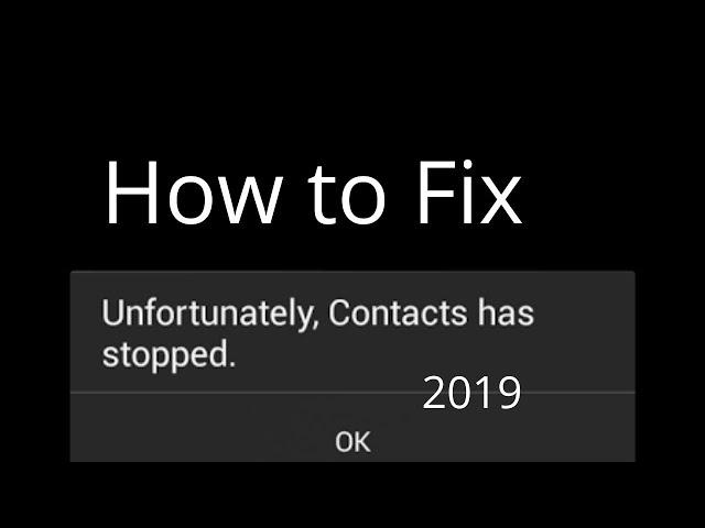 How to fix unfortunately contacts has stopped solution 2019 | Tomal's Guide