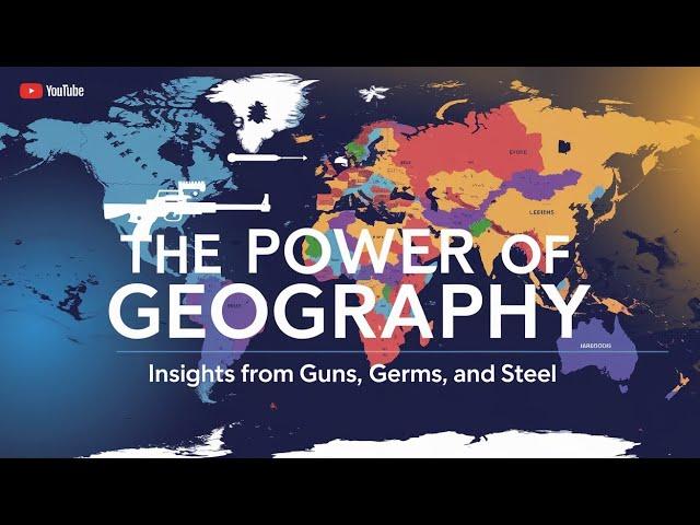 The Power of Geography: Insights from Guns, Germs, and Steel । Book Bytes