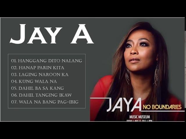 Jaya Tagalog Love Songs | Jaya Best Songs Nonstop Collection | Jaya Full Album 2020