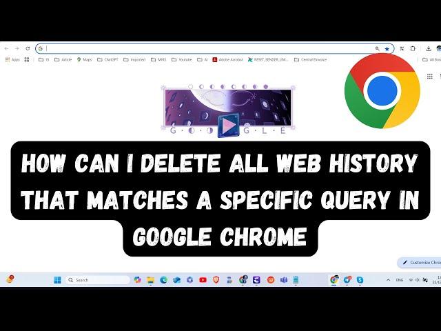 How can I delete all web history that matches a specific query in Google Chrome ?