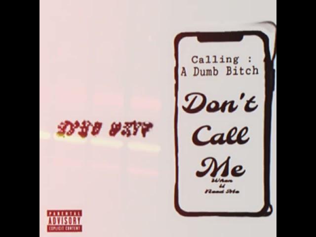 Kvng Drvp- Don’t Call Me