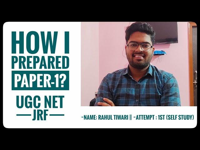 How I prepared Paper 1 by self study | UGC NET JRF exam | First attempt | Rahul Tiwari