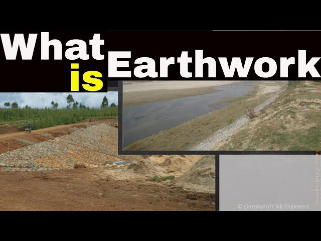 What is Earthwork | Embankment ?