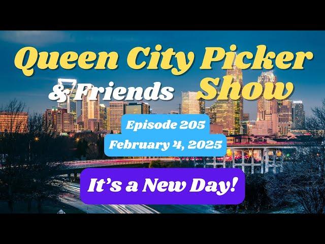 Queen City Picker and Friends Show    ep.205