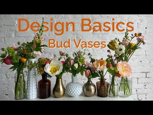 Bud Vases for Beginners - Everything You Need To Know: Vessels, Design, Placement, Pricing, Tips...