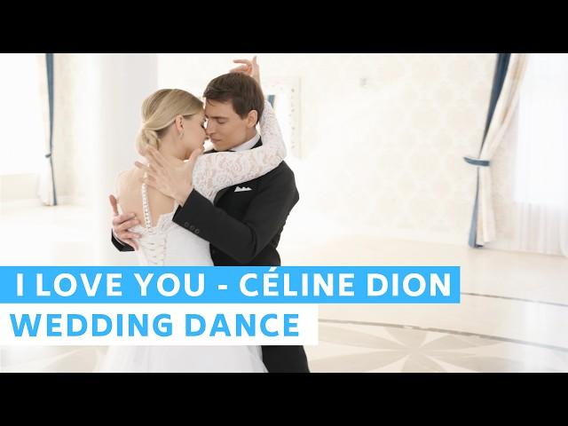 I love You - Celine Dion | Romantic Wedding Dance ONLINE Choreography