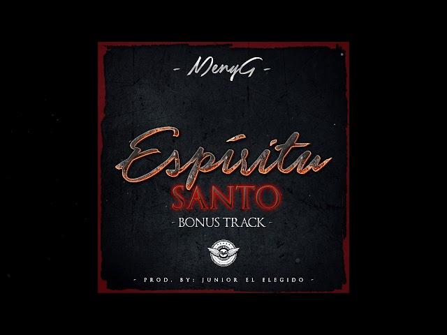 Rap Cristiano - MenyG - Bonus Track "Espiritu Santo"