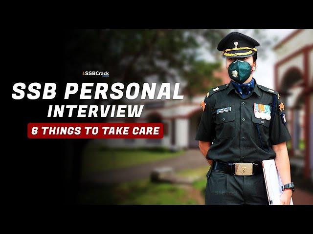 6 Important Things You Must Take Care During SSB Personal Interview
