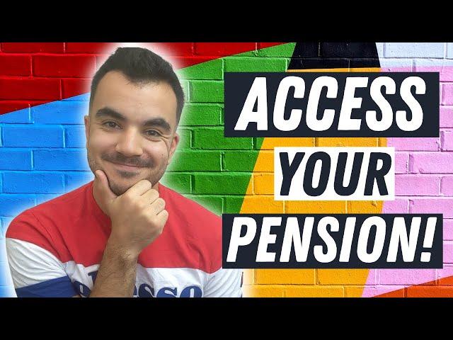 How To Access Your Pension Now!