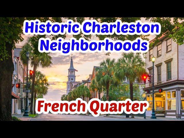 French Quarter- Downtown Charleston, SC Neighborhoods Tour [Historic District] 2/14