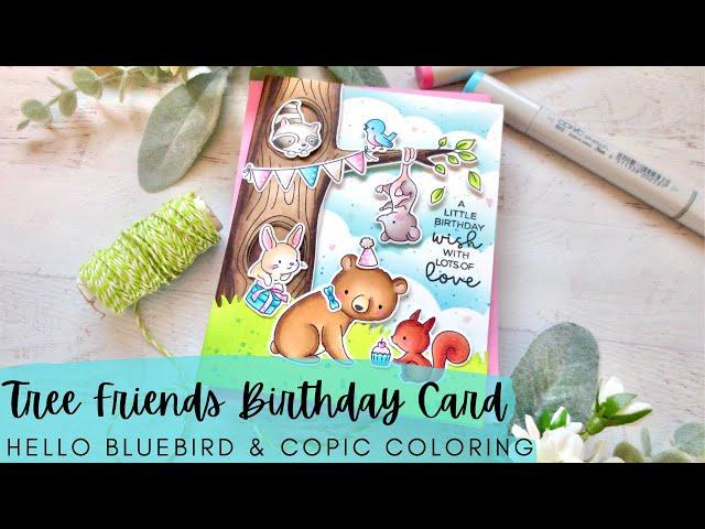 Tree Friends Birthday Card | Hello Bluebird | Copic Coloring + Distress Oxide Ink Background