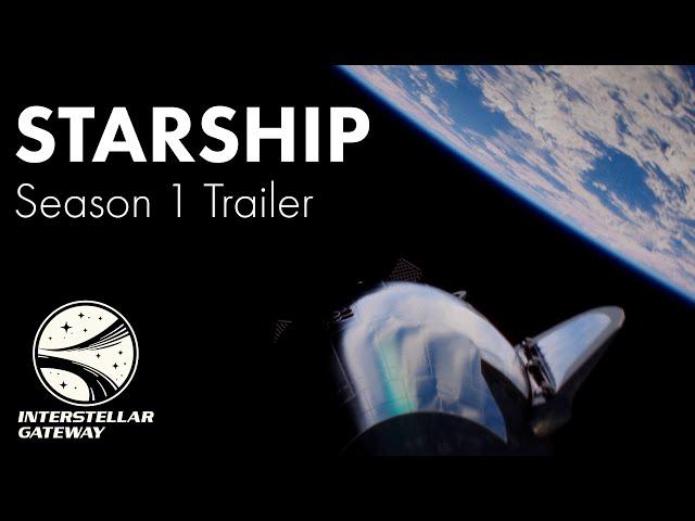 STARSHIP: Season 1 - 4K Trailer | Interstellar Gateway