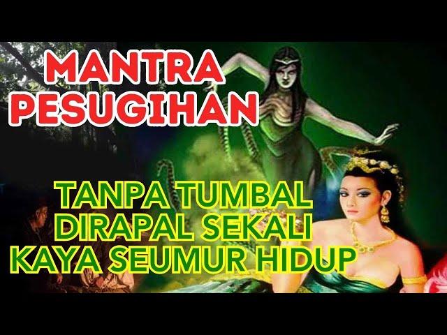 MANTRA PESUGIHAN Kaya Seumur Hidup Tanpa Tumbal, Cukup Dirapal Sekali