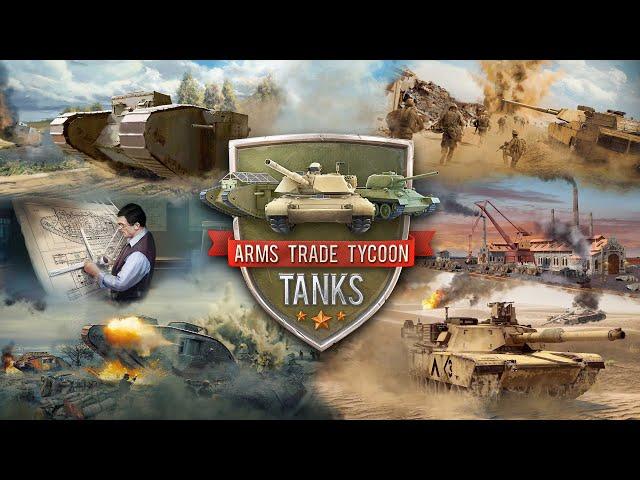 Arms Trade Tycoon: Tanks - Part 4