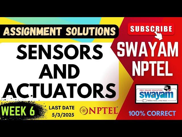 Sensors and Actuators Week 6 Assignment Solutions | SWAYAM NPTEL | SUBSCRIBE