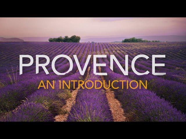 Provence - France's Most Beautiful Region