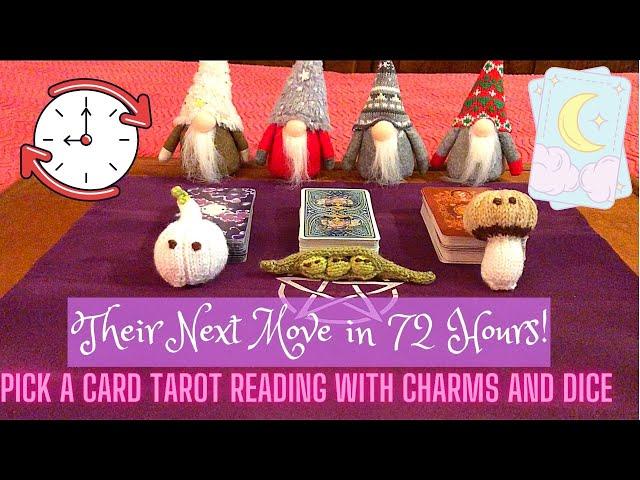 What Is Their Next Move Within 72 Hours? ⏰ Timeless Pick a Card Tarot and Charms/Dice Reading 