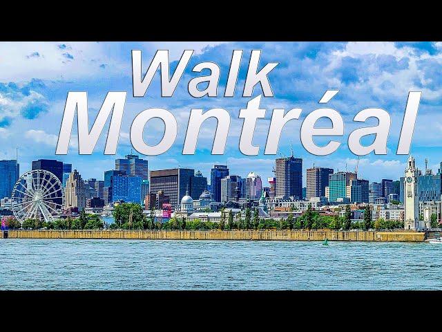 Walk Here: Montreal, Quebec, Canada  - Summer 2022 - 4K UHD