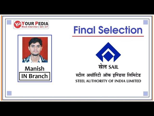 SAIL Selection YourPedia | Journey to PSU | Steel Authority of India Limited | SAIL Final Selections