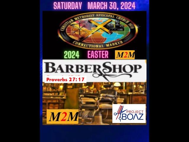 M2M & Project Boaz: The Barbershop Tour