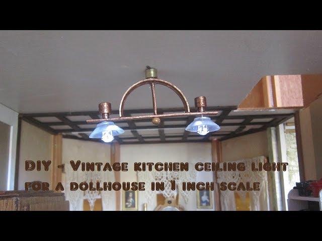 Kitchen light fixture vintage 1 inch scale DIY