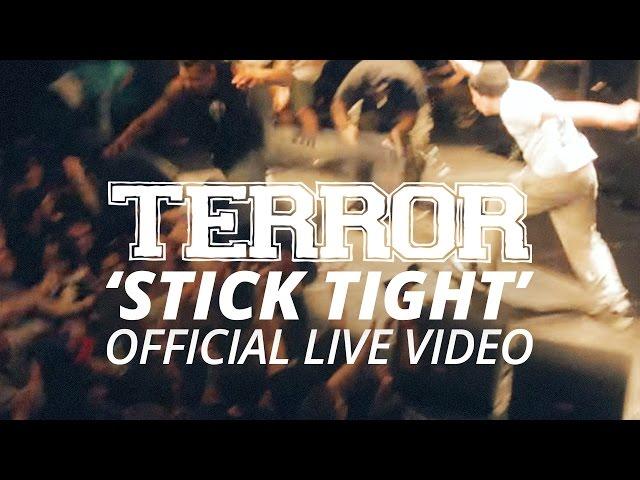 Terror - Stick Tight (Official HD Live Video)