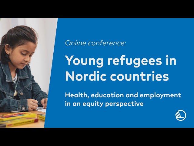Young refugees in Nordic countries