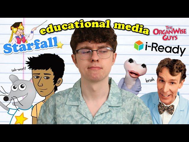 Educational media was kinda weird...