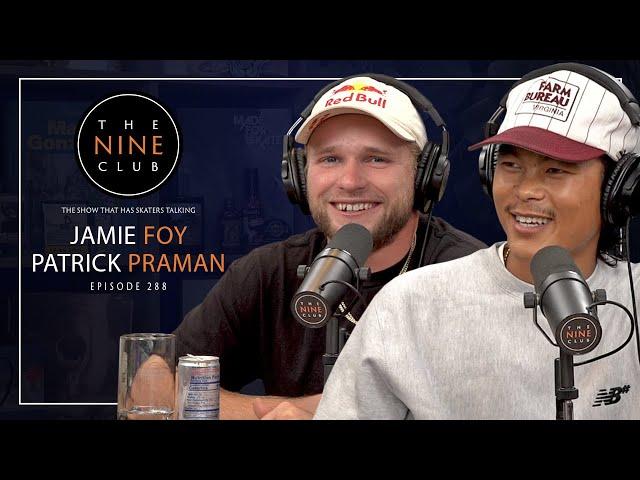 Jamie Foy & Patrick Praman | The Nine Club - Episode 288