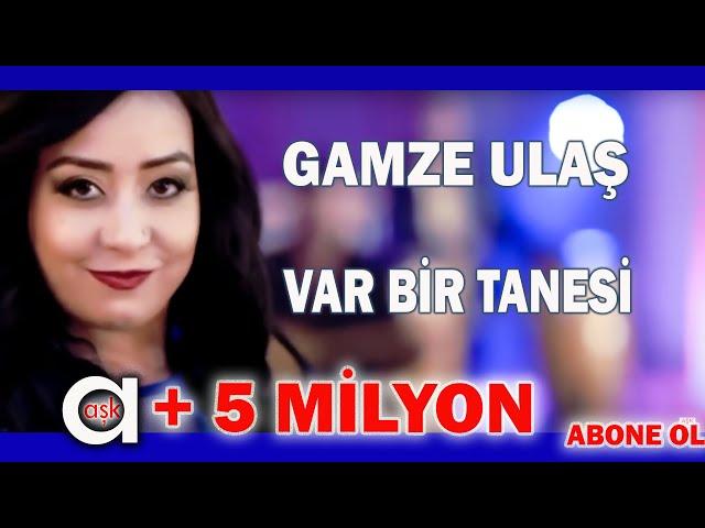 Gamze Ulaş  & Hüseyin Kağıt -  Var Bir Tanesi -  Aşk Prodüksiyon 2020