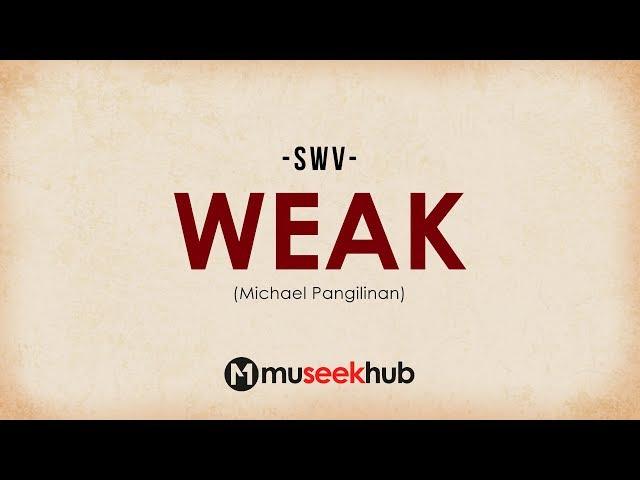Michael Pangilinan - Weak (from SWV) Full HD Lyrics 