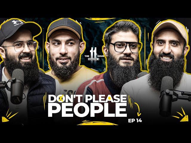 STOP PLEASING PEOPLE | Ep 14 | 11th Hour | Season - 3