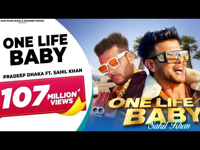 One Life Baby | Sahil Khan | Pradeep Dhaka Himidhaka Ameer merchant  AarPaarMusic