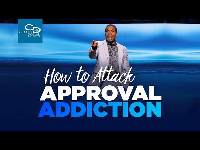 How to Attack Approval Addiction - Sunday Service