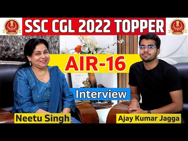 SSC CGL 2022 TOPPER AIR-16 | Full Interview‍ | Neetu Singh Ma'am #ssccgl2022#toppersinterview