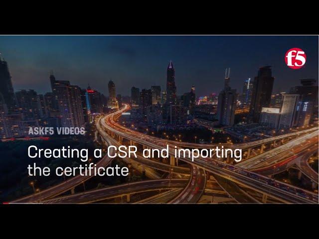 Creating a new CSR and importing the certificate