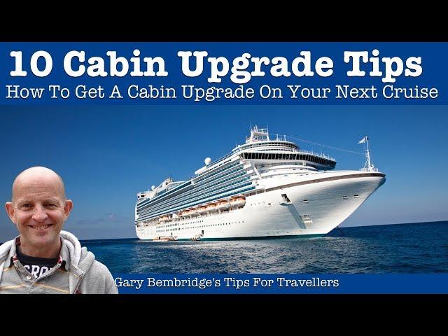 10 Tips For Getting A Cabin Upgrade On Your Cruise