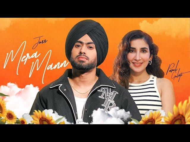 Mera Mann - Juss Ft Parul Gulati | Mera Lagna Ni Ji Mera Lagna Ni Mann | New Punjabi Songs 2024