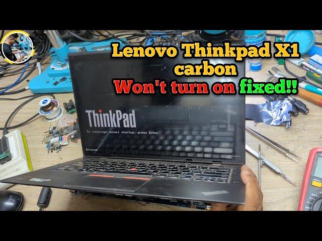 Lenovo Thinkpad X1 carbon won't turn on fixed!!