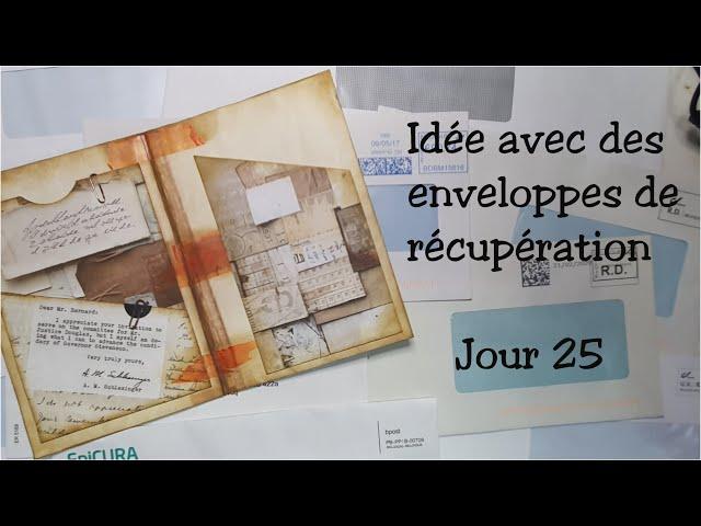 Idée avec des enveloppes de récupération Jour 25 Insert pour Junk journal