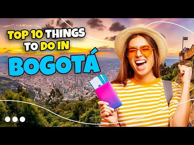 Top 10 things to do in Bogota - Colombia 2023 | Travel guide