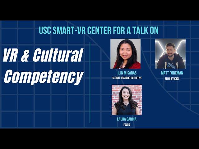 SMART-VR Talk: VR & Cultural Competency