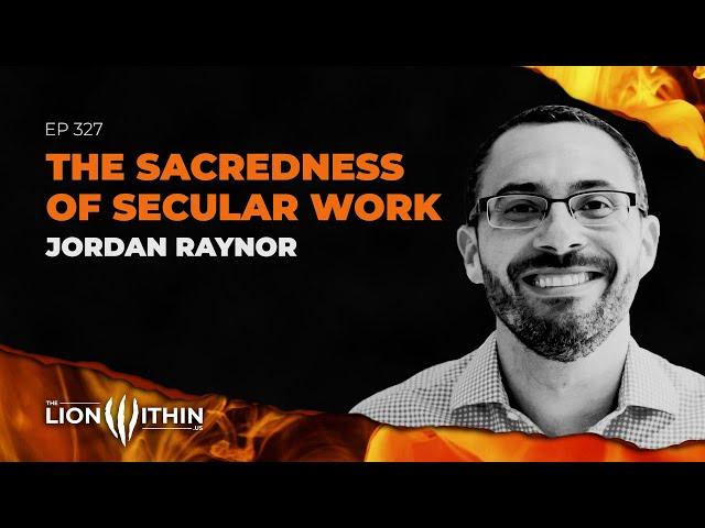 The Sacredness of Secular Work